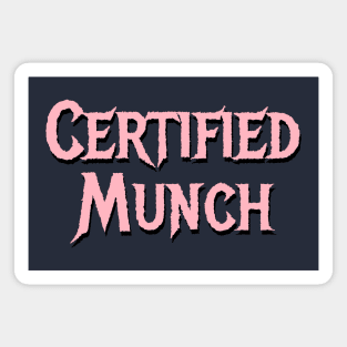 certified munch Magnet